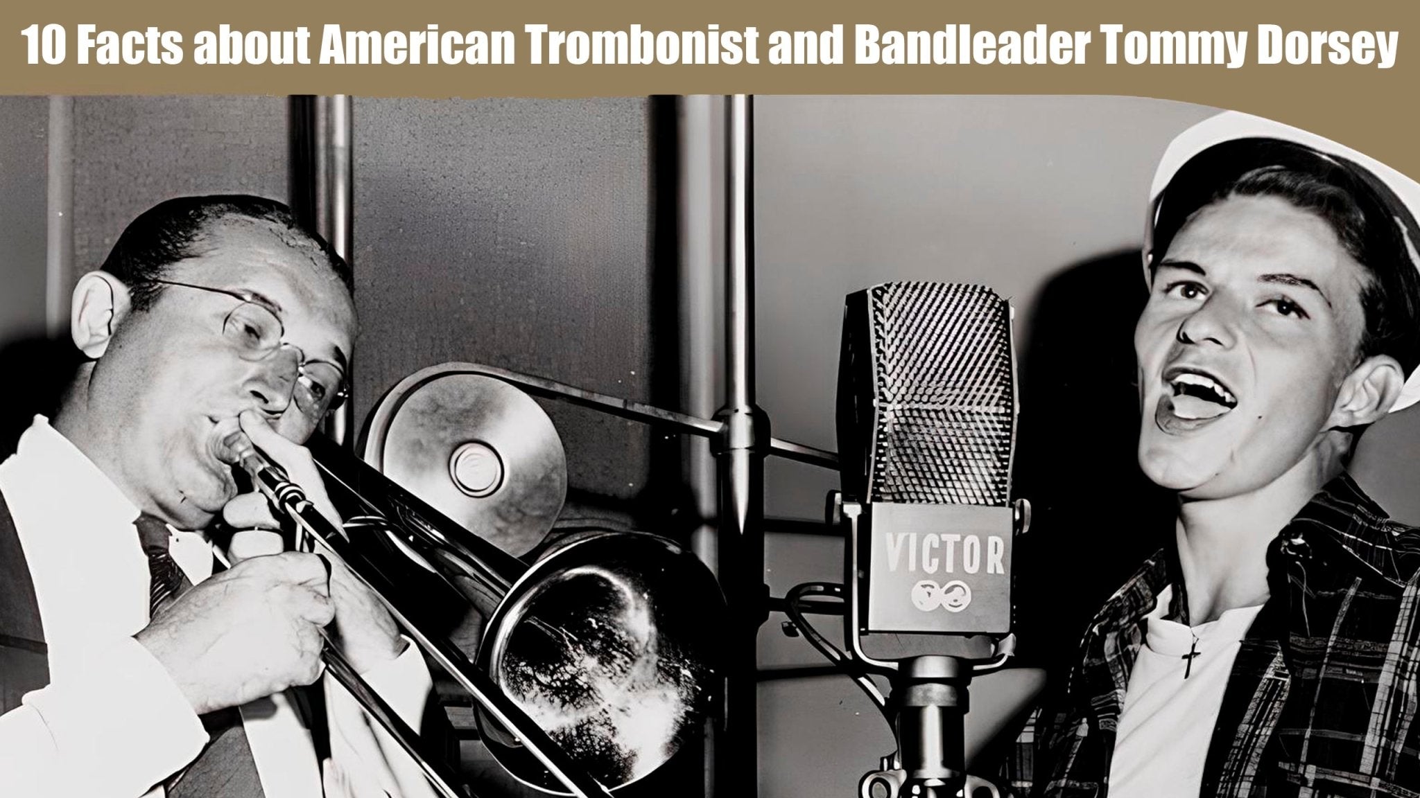 10 Facts about American Trombonist and Bandleader Tommy Dorsey - MGLeatherWork