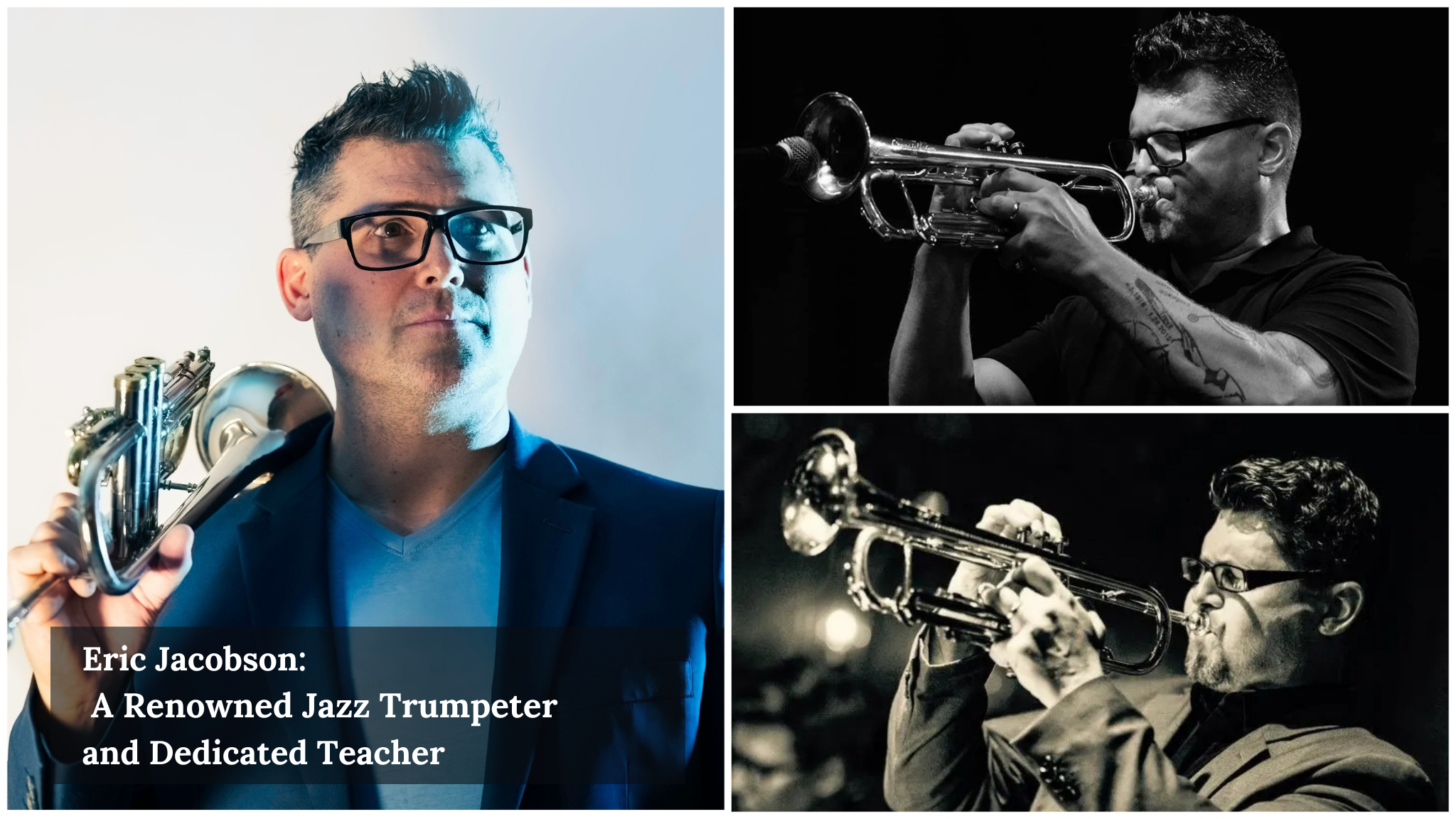 Eric Jacobson: A Renowned Jazz Trumpeter and Dedicated Teacher