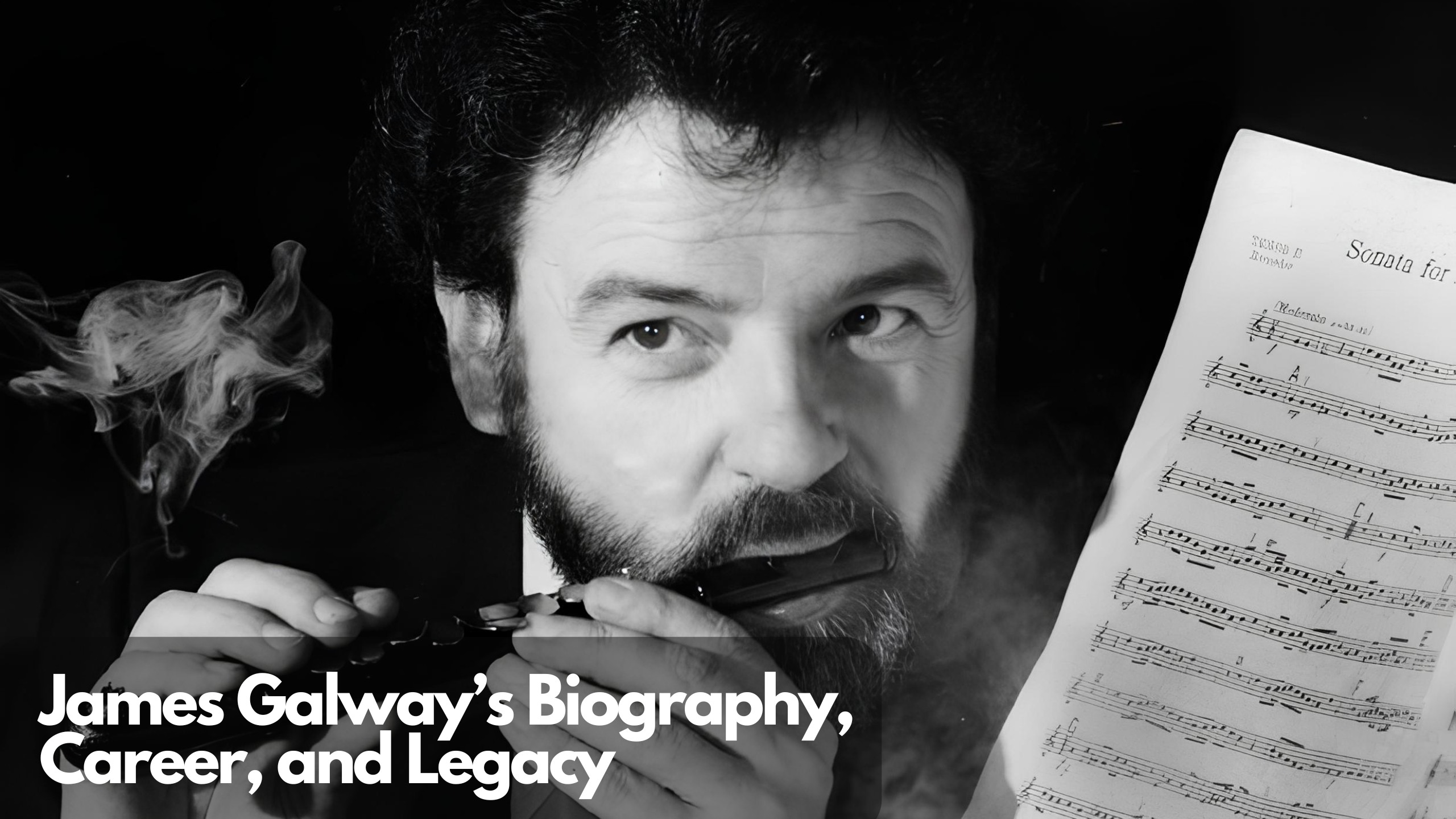 James Galway’s Biography, Career, and Legacy